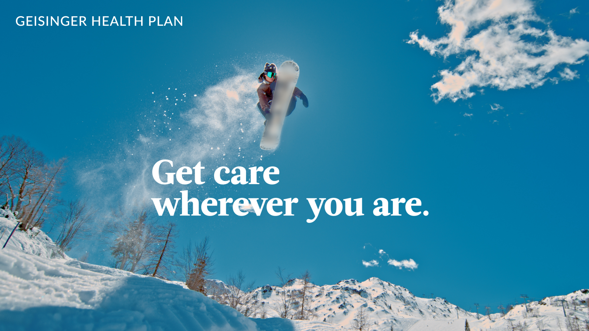 Get care wherever you are